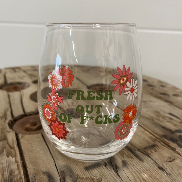Fresh Out Of F*cks Stemless Wine Glass